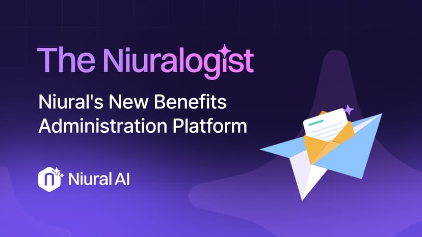 The Niuralogist: Niural's New Benefits Administration Platform